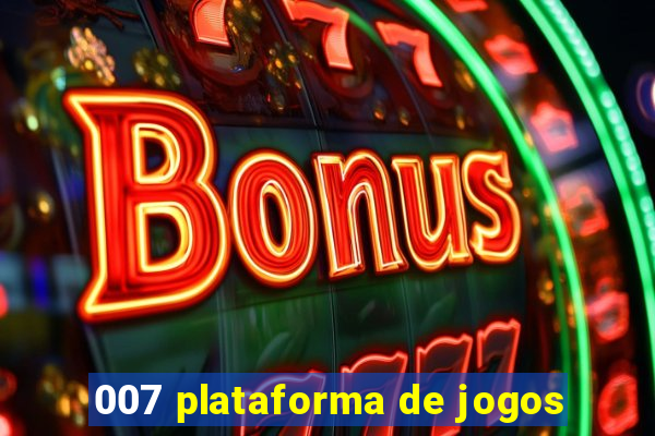 007 plataforma de jogos